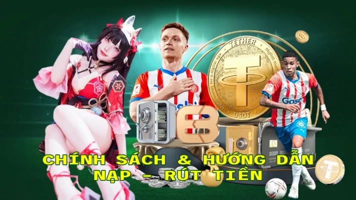 Chính Sách & Hướng Dẫn Nạp – Rút Tiền 79Club