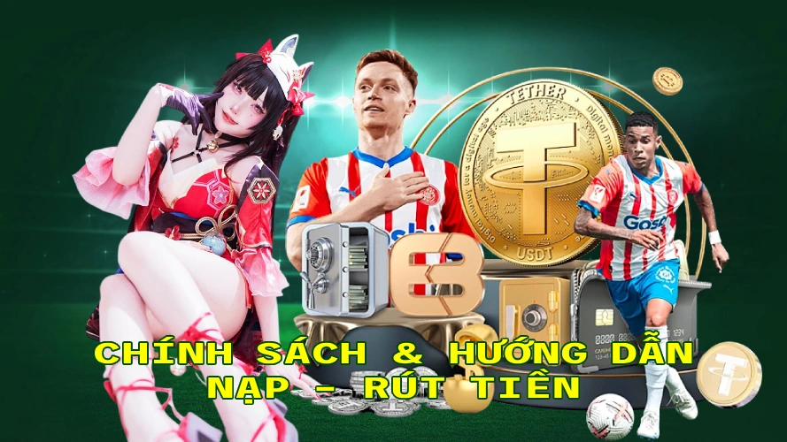 Chính Sách Hướng Dẫn Nạp Rút Tiền 79Club